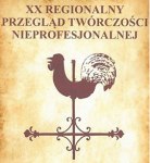 Przegląd Twórczości Nieprofesjonalnej w Kołobrzegu
