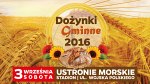 Na dożynki  przybywajcie.