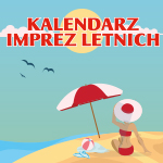 Wakacje 2017 pełne atrakcji – zachęcamy do zapoznania się z kalendarzem imprez  i wydarzeń
