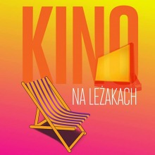 Kino na leżakach "PORADY NA ZDRADY"