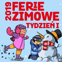 Ferie zimowe - I tydzień