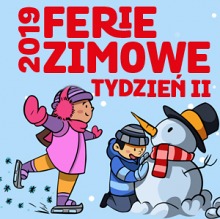 Ferie zimowe - II tydzień