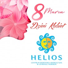 „Dzień Kobiet w Heliosie”