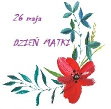 Najlepsze życzenia z okazji Dnia Matki