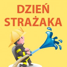 Życzenia na Dzień Strażaka