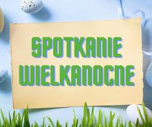 Spotkanie Wielkanocne