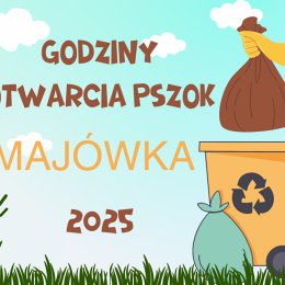 PSZOK - godziny otwarcia w trakcie majówki 2025