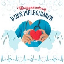 12. maja Międzynarodowy Dzień Pielęgniarek