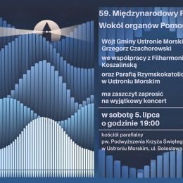 Zapraszamy na 59. Międzynarodowy Festiwal „Wokół Organów Pomorza”