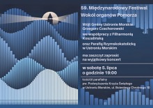 Zapraszamy na 59. Międzynarodowy Festiwal „Wokół Organów Pomorza”
