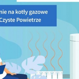  Ruszył nabór na dotacje do kotłów gazowych w programie Czyste Powietrze