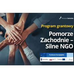 Program Grantowy - „Pomorze Zachodnie – Silne NGO”